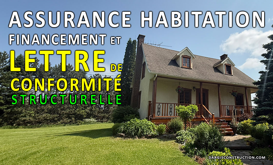 Lettre de conformité structurelle par un ingénieur pour l'assurance habitation et le financement hypothécaire