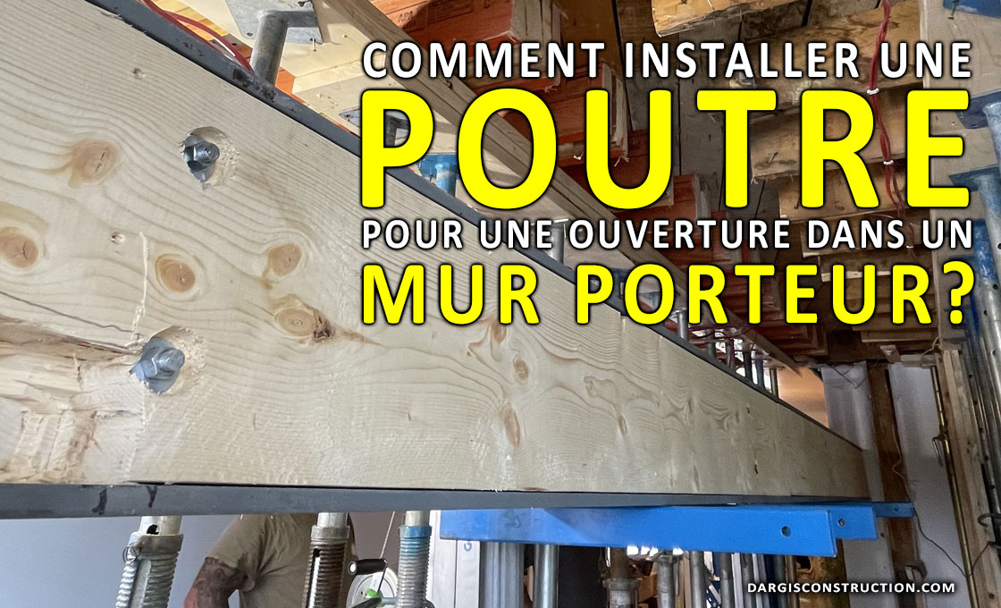 Calcul, plan et installation de poutre pour une ouverture dans un mur porteur avec un ingénieur OIQ et un entrepreneur RBQ APCHQ