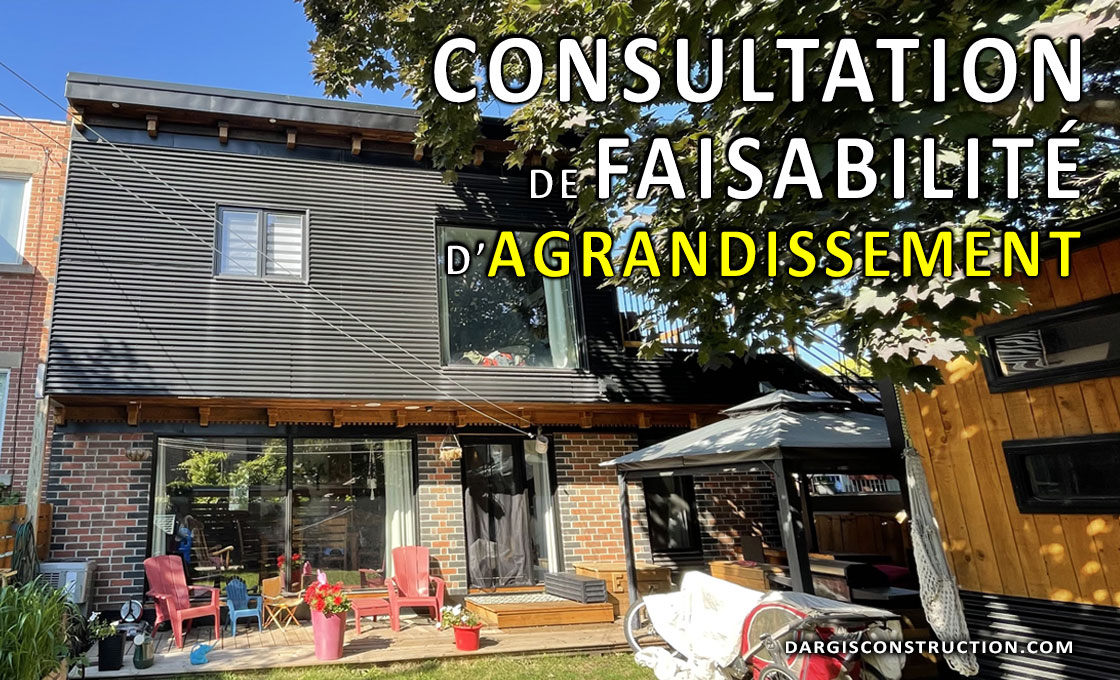 consultation-faisabilite-extension-agrandissement-maison-daniel-dargis-ingénieur-expert-conseil