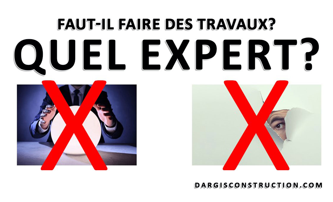 faut-il faire des travaux et quel expert contacter? - Daniel Dargis ingénieur expert-conseil