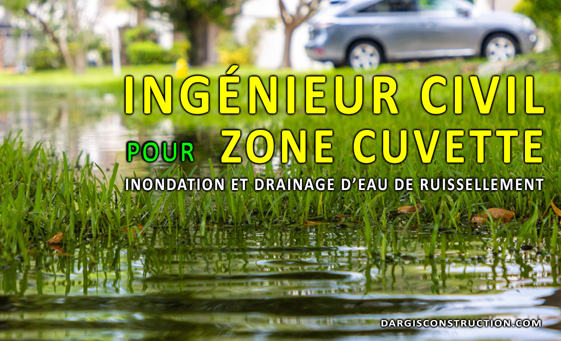 ingenieur-civil-pour-zone-cuvette-inondation-drainage-eau-de-ruissellement