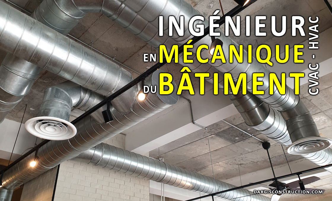 Ingénieurs en mécanique du bâtiment pour la ventilation, climatisation, le chauffage et la plomberie Montréal et Québec