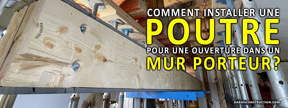 Calcul, plan et installation de poutre pour une ouverture dans un mur porteur avec un ingénieur OIQ et un entrepreneur RBQ APCHQ