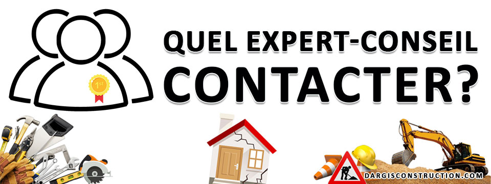 Quels travaux faut-il faire? - Daniel Dargis expert-conseil impartial entrepreneur